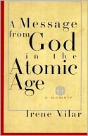 A Message from God in the Atomic Age: A Memoir