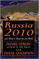 Russia, 2010: And What It Means for the World