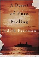 A Desert of Pure Feeling: A Novel