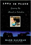 Lost in Place: Growing up Absurd in Suburbia