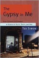 The Gypsy in Me: From Germany to Romania in Search of Youth, Truth and Dad
