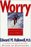 Worry: When Life is More Scary Than It Should Be