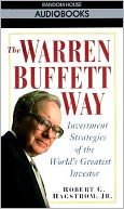 The Warren Buffett Way : Investment Strategies of the World's Greatest Investor (2 Cassettes)
