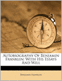 Autobiography Of Benjamin Franklin