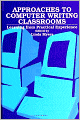 Approaches to Computer Writing Classrooms: Learning from Practical Experience