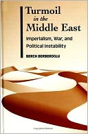 Turmoil in the Middle East: Imperialism, War, and Political Instability