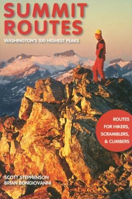 Summit Routes: Washington's 100 Highest Peaks