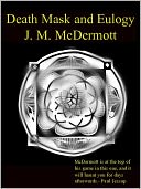 Death Mask and Eulogy, a Novelette