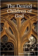 The Denied Children of God