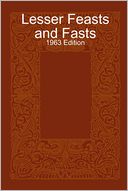 Lesser Feasts and Fasts: 1963 Edition