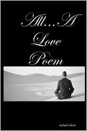 All: A Love Poem