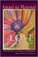 Amani Na Mapenzi: Love & Peace Volume Two