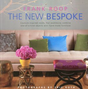 The New Bespoke: Couture - Inspired Rooms