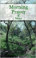Morning Prayer & More
