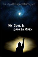 My Soul Is Broken Open