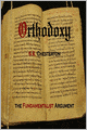 Orthodoxy: The Fundamentalist Argument