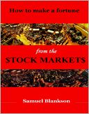 How to Make a Fortune from the Stock Markets