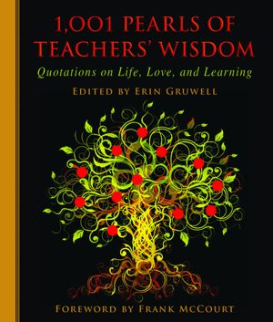 1,001 Pearls of Teachers' Wisdom: Quotations on Life and Learning