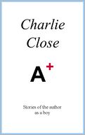 A+, Stories of the author as a boy