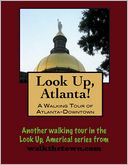 A Walking Tour of Atlanta, Georgia - Downtown