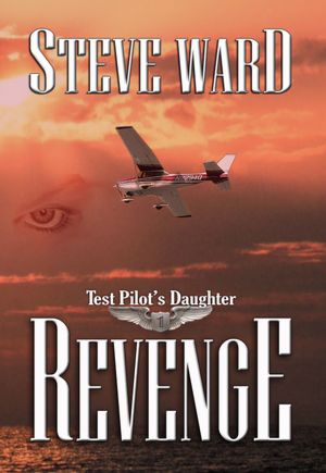 Test Pilot's Daughter: Revenge