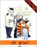 Oh Gran! by Stephanie Dagg: NOOK Book Cover