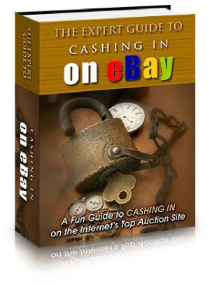 The Expert Guide To Cashing In On eBay