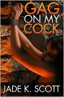 Gag on My Cock - An Extreme Blowjob Sex Story