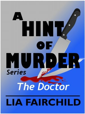 A Hint of Murder: The Doctor