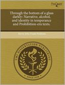 Through The Bottom Of A Glass Darkly
