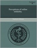 Perceptions Of Online Infidelity.