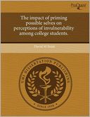 The Impact Of Priming Possible Selves On Perceptions Of Invulnerability Among College Students.