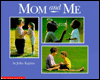 Mom and Me