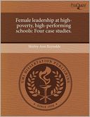 Female Leadership At High-Poverty, High-Performing Schools