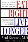 Eat Right, Live Longer: Using the Natural Power of Foods to Age-Proof Your Body