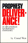 Prophecy Deliverance!: An Afro-American Revolutionary Christianity