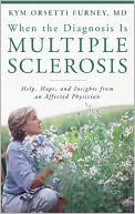 download When the Diagnosis Is Multiple Sclerosis : Help, Hope, and Insights from an Affected Physician (Praeger Series on Contemporary Health and Living) book
