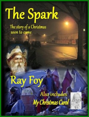 The Spark: The Story of a Christmas Soon to Come