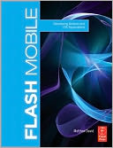 download Flash Mobile : Developing Android and iOS Applications book