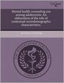 Mental Health Counseling Use Among Adolescents
