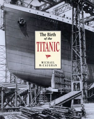 The Birth of the Titanic