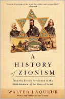 History of Zionism: From the French Revolution to the Establishment of the State of Israel