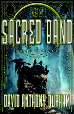 The Sacred Band (Acacia Series #3)