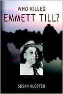 Who Killed Emmett Till?