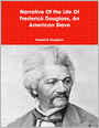 Narrative of the Life of Frederick Douglass, an American Slave