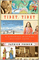 Tibet, Tibet: A Personal History of a Lost Land