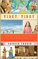 Tibet, Tibet: A Personal History of a Lost Land