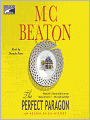 The Perfect Paragon (Agatha Raisin Series #16)