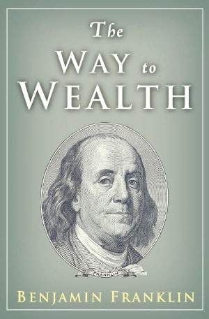 Ebooks portugues portugal download The Way To Wealth iBook RTF DJVU by Benjamin Franklin