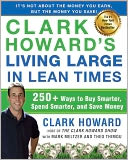 Clark Howard's Living Large in Lean Times by Clark Howard: Book Cover